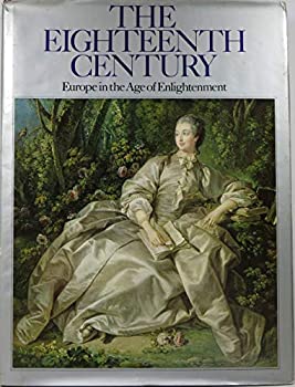 The Eighteenth Century - Europe in the Age of Enlightenment