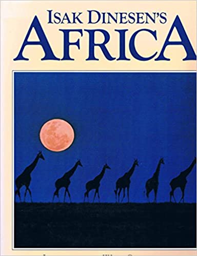 Isak Dinesen's Africa