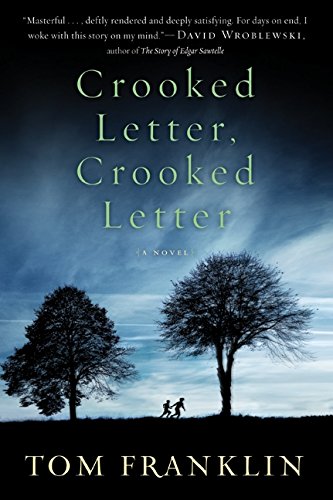 Crooked Letter, Crooked Letter: A Novel