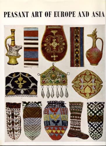 Peasant Art of Europe Asia