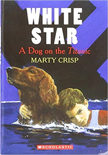 White Star: A Dog on the Titanic