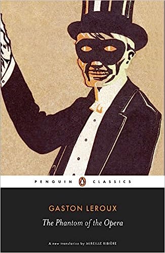 The Phantom Of The Opera by Gaston Leroux