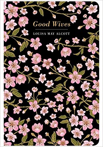 Good Wives (Chiltern Classic) by Louisa May Alcott