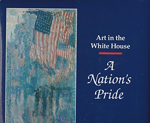 Art In the White House - A Nation's Pride