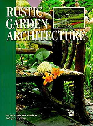 Rustic Garden Architecture