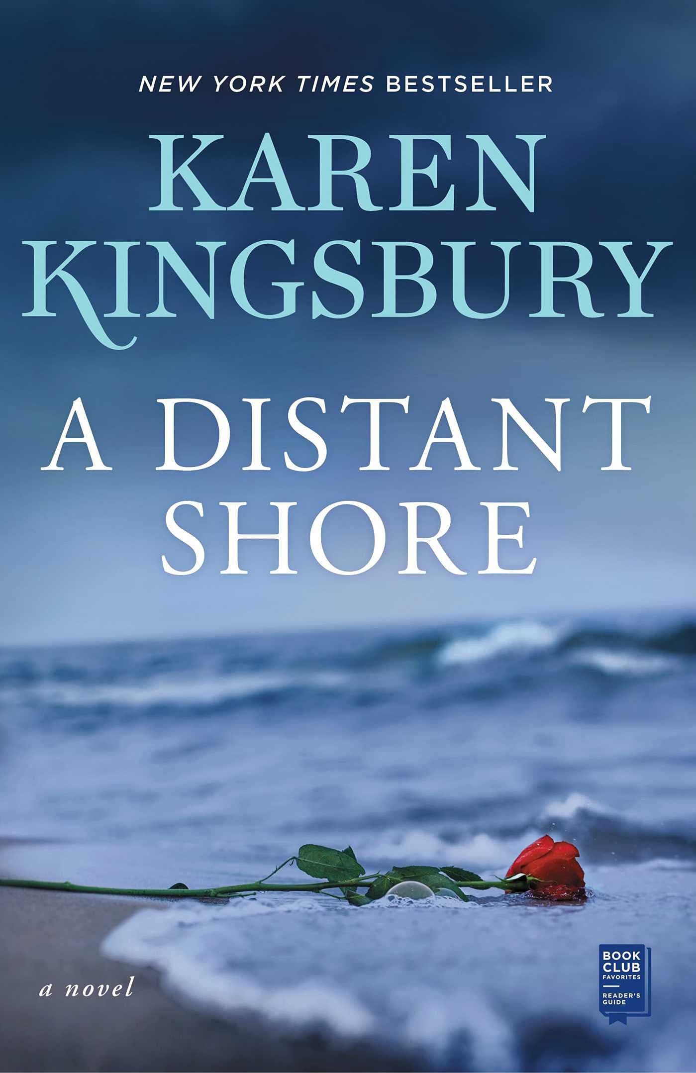 A Distant Shore: A Novel by Karen Kingsbury