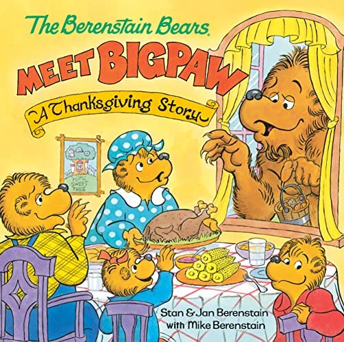 The Berenstain Bears: A Thanksgiving Story