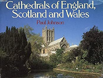 Cathedrals of England, Scotland and Wales