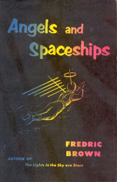 Angels and Spaceships by Frederick Brown