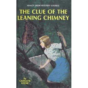 Nancy Drew Mystery Stories #26: The Clue of the Leaning Chimney