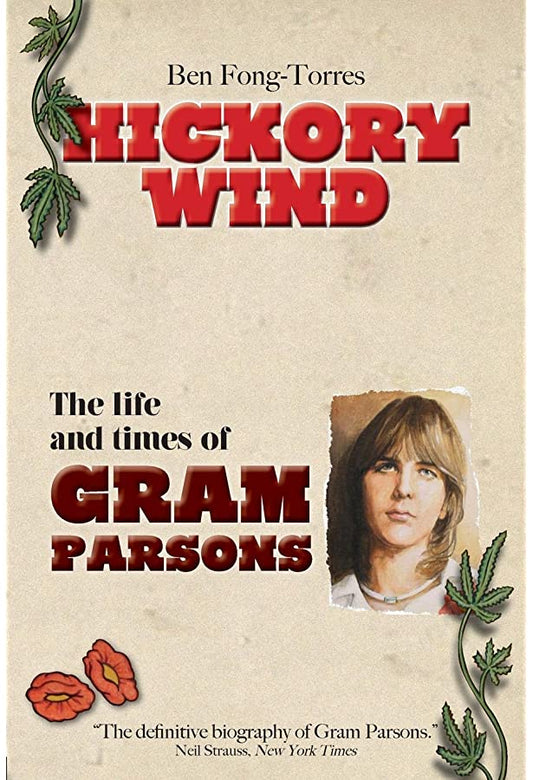 Hickory Wind: The Life and Times of Gram Parsons