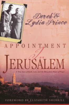 Appointment In Jerusalem -A True Story of Faith, Love, and the Miraculous Power of Prayer