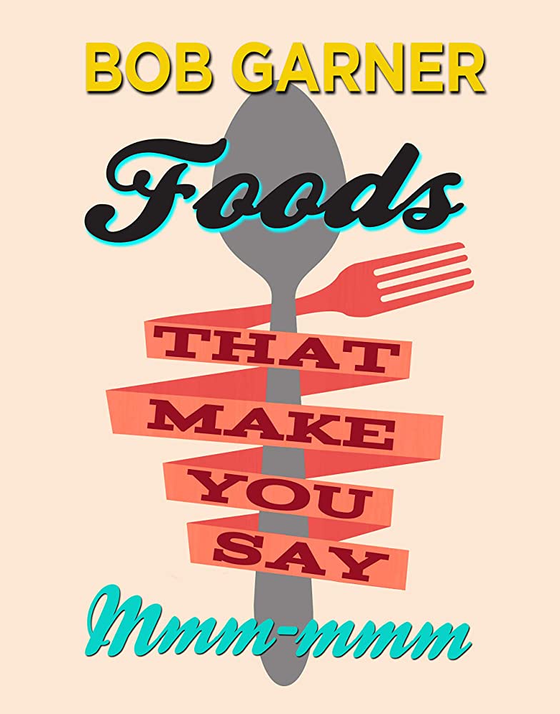 Foods That Make You Say Mmmm-mmm