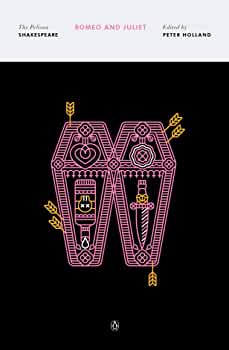 Romeo and Juliet (The Pelican Shakespeare) by William Shakespeare, Peter Holland, Stephen Orgel, A. R. Braunmuller