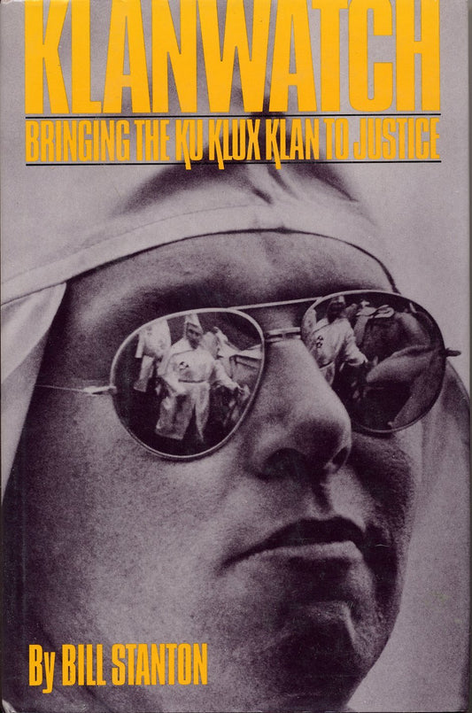 Klanwatch: Bringing the Ku Klux Klan to Justice