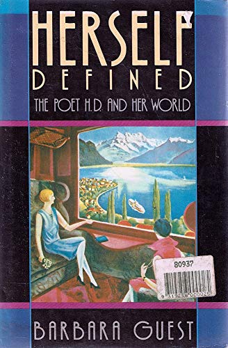 Herself Defined the Poet H D and Her World