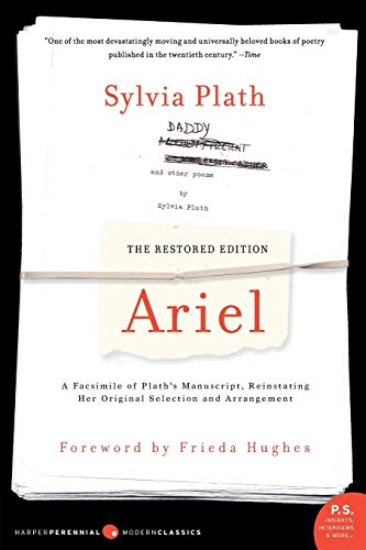 Ariel: The Restored Edition: A Facsimile of Plath's Manuscript, Reinstating Her Original Selection and Arrangement (Modern Classics) by Sylvia Plath