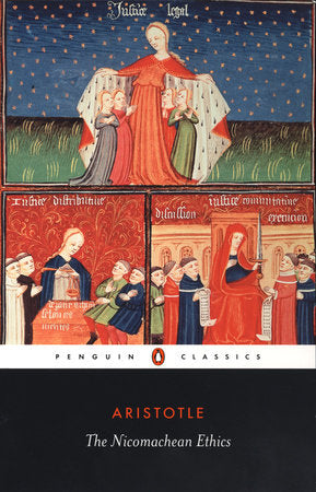 The Nicomachean Ethics (Penguin Classics) by Aristotle, Hugh Tredennick, J. A. K. Thomson, Jonathan Barnes