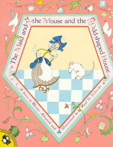 The Maid and the Mouse and the Odd-shaped House