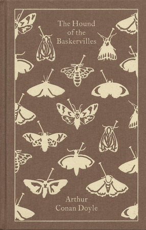 The Hound of the Baskervilles (Penguin Clothbound Classics) by Sir Arthur Conan Doyle, Christopher Frayling, Coralie Bickford-Smith