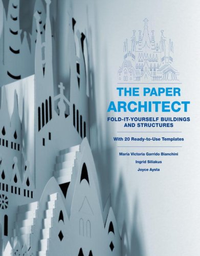 The Paper Architect - Fold-it Yourself Buildings and Structures