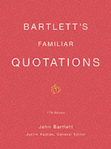 Bartlett's Familiar Quotations - Seventeenth Edition