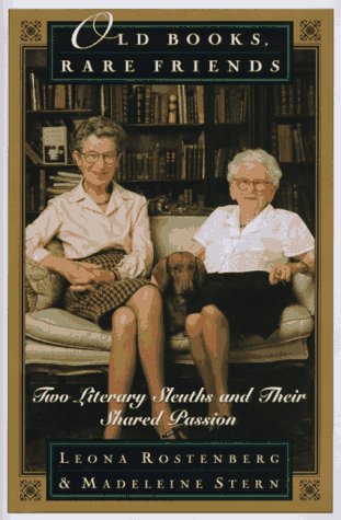 Old Books, Rare Friends: Two Literary Sleuths and Their Shared Passion