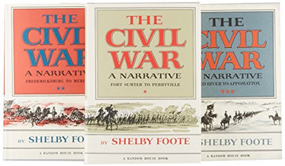 The Civil War - A Narrative by Shelby Foote