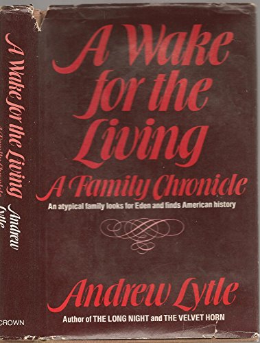 A Wake for the Living: A Family Chronicle