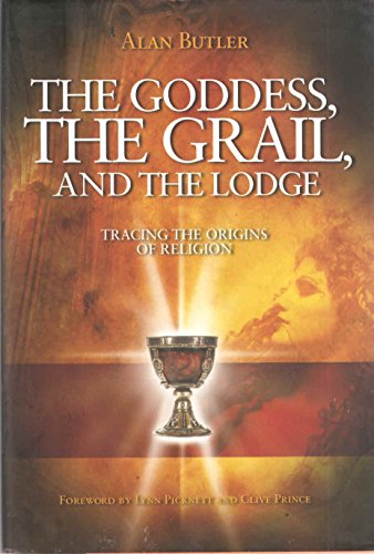 The Goddess, the Grail, and the Lodge