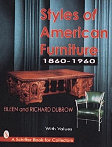 Styles of American Furniture, 1860-1960