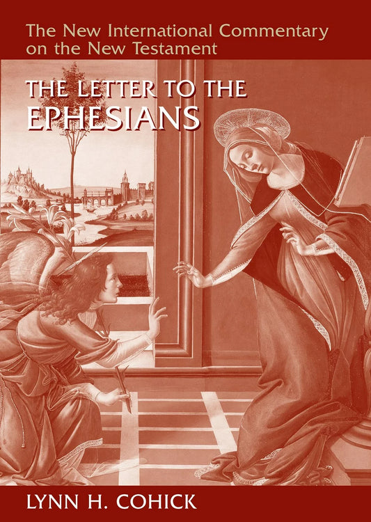 The Letter to the Ephesians, New International Commentary on the New Testament
