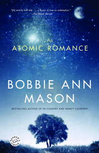 An Atomic Romance: A Novel by Bobbie Ann Mason
