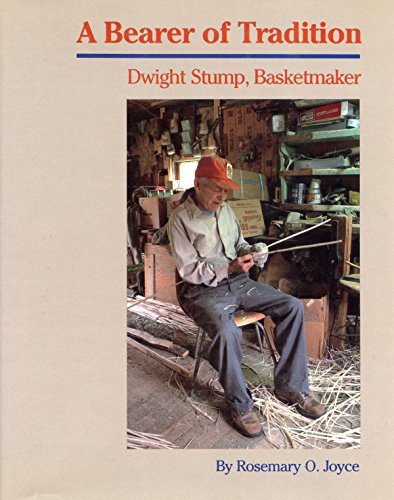 A Bearer of Tradition - Dwight Stump, Basketmaker