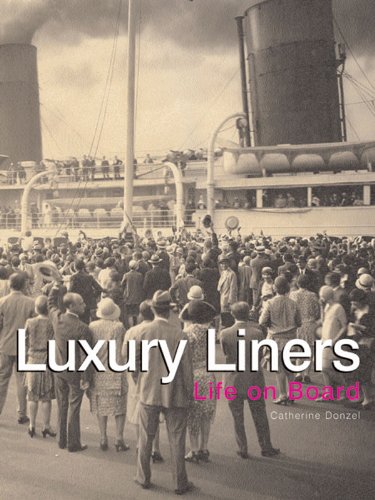 Luxury Liners: Life on Board