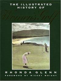 The Illustrated History of Women's Golf