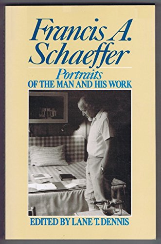 Francis Schaeffer: Portraits of the man and his work
