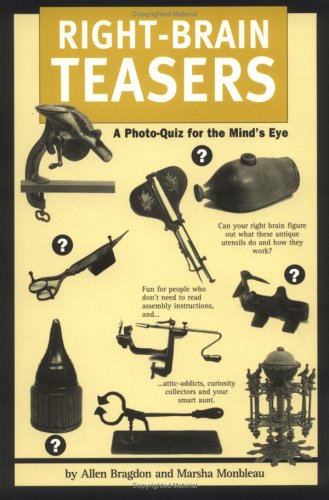 Right-Brain Teasers: A Photo Quiz for the Mind's Eye