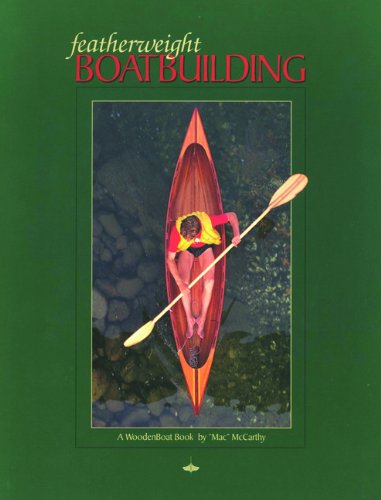 Featherweight Boatbuilding: A Woodenboat Book