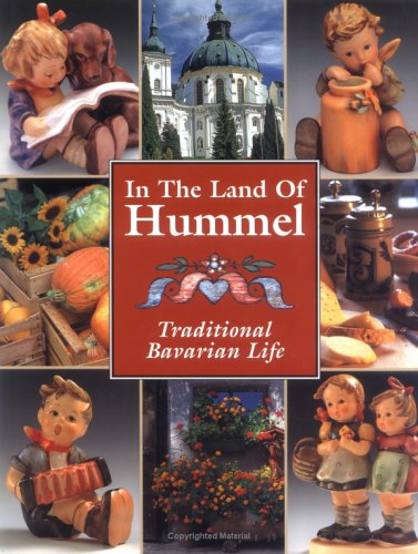 In the Land of Hummel - Traditional Bavarian Life