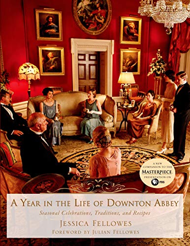 A Year In the Life of Downton Abbey