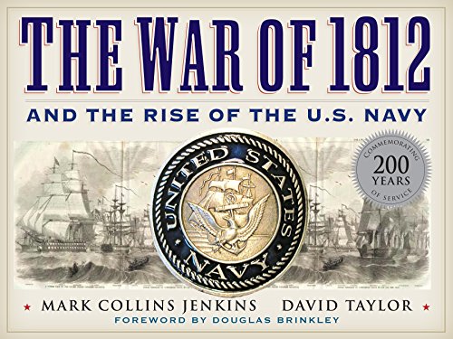 The War of 1812 and the Rise of the American Navy