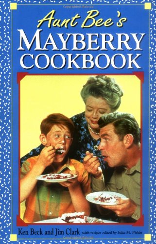 Aunt Bee's Mayberry Cookbook