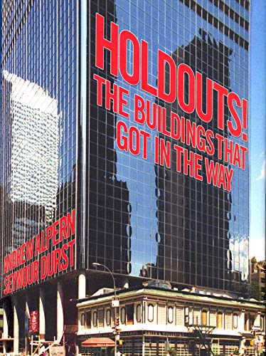 Holdouts! The Buildings that Got in the Way