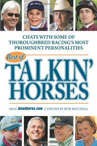 Best of Talkin' Horses - Chat with Some of Thoroughbred Racing's Most Prominent Personalities