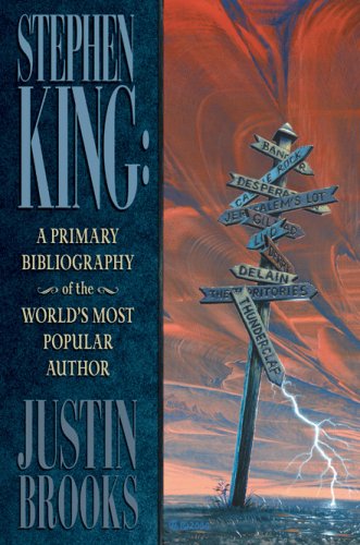 Stephen King: A Primary Bibliography of the World's Most Popular Author