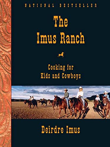 The Imus Ranch - Cooking for Kids and Cowboys