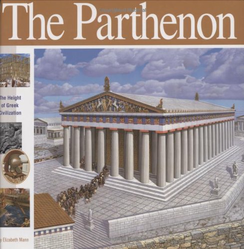 The Parthenon: The Height of Greek Civilization (Wonders of the World Book) by Elizabeth Mann, Yuan Lee