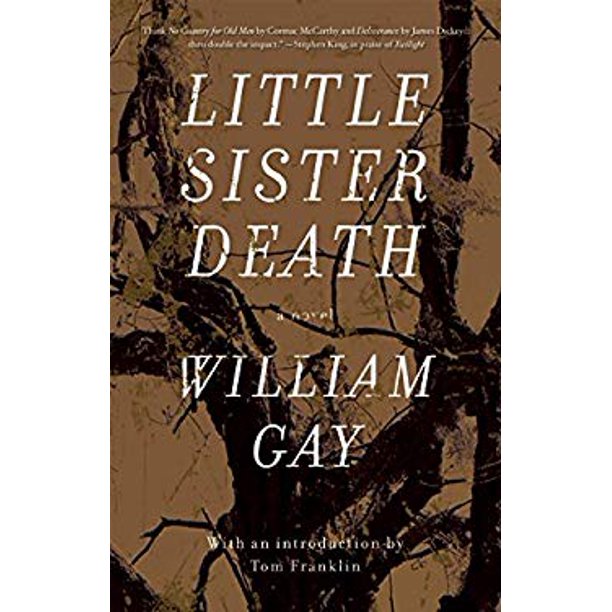 Little Sister Death: A Novel by William Gay