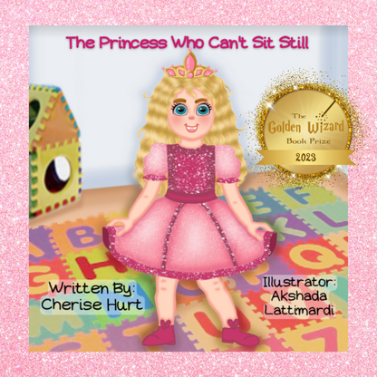 The Princess Who Can't Sit Still